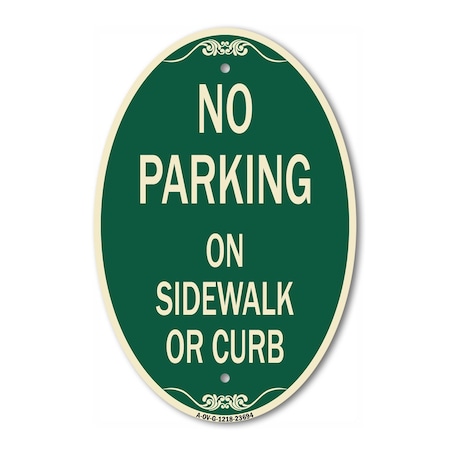 Signmission No Parking on Sidewalk or Curb, 12 Inch X 18 Inch Architectural Oval, Heavy Gauge Aluminum A-OV-G-1218-23694
