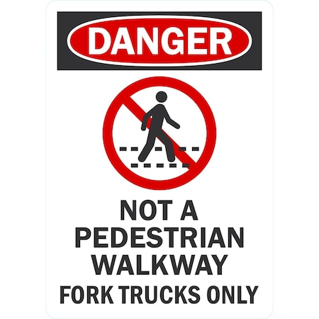 Lyle Not A Pedestrian Walkway, Fork Trucks Only (With No, 5x7, Engineer Grade, White G-16840-ED_5x7