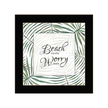 Homeroots BEACH MORE WORRY LESS Black Framed Print Wall Art 529747