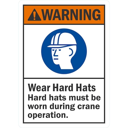 Lyle Wear Hard Hats During Operation, 5x7, Non-Reflective, White G-16871-ND_5x7