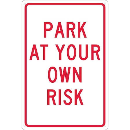 Nmc Park At Your Own Risk Sign, TM56G TM56G