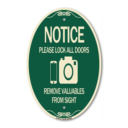 Signmission Notice Please Lock All Doors Remove Valuable , 12 In X 18 In Architectural, Heavy Gauge Aluminum A-OV-G-1218-23531