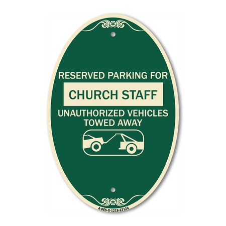 Signmission Reserved Parking for Church Staff Unauthorize, 12 In X 18 In Architectural, Heavy Gauge Aluminum A-OV-G-1218-23124