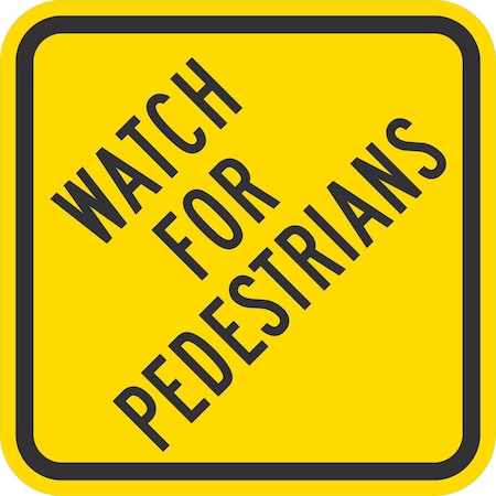 Lyle Watch For Pedestrians, 12x12, Engineer Grade, Yellow G-1988-EG_12x12