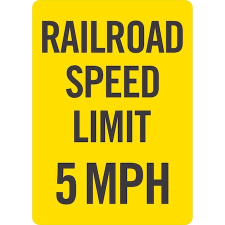 Lyle Railroad Speed Limit 5 MPH, 10x14, Non-Reflective, Yellow G-1239-NA_10x14