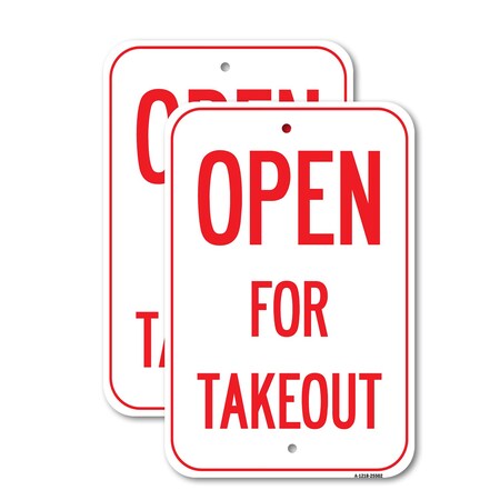 Signmission Open For Takeout, 18'' X 24'' 2 Signs, Heavy Gauge Aluminum, 2PK A-1824-2PACK-25502