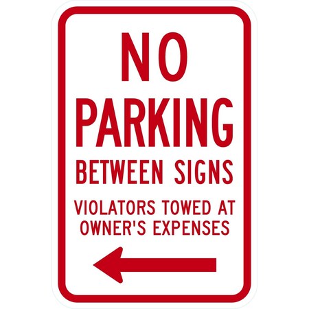Lyle No Parking Between Signs Violators Towed At Owner, 12x18, Engineer Grade, White G-3309-EG_12x18