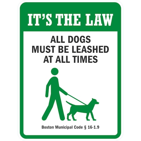 Lyle It's The Law, All Dogs Must Be Leashed At All Times, 18x24, High Intensity Prismatic, White G-10453-HI_18x24