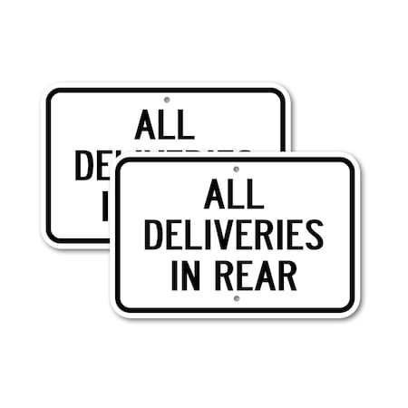 Signmission All Deliveries In Rear, 12'' X 18'' 2 Signs, Heavy Gauge Aluminum, 2PK A-1218-2PACK-2576