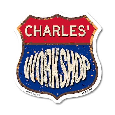 Signmission Charles's Workshop, 18 Inch X 18 Inch, Plastic Sign SHI-P-18-489-CHARLES