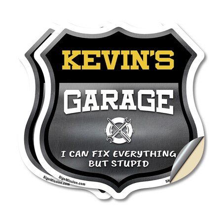 Signmission Kevin's Garage I Can Fix Everything But Stupid, 18 inch X 18 inch, Vinyl Decal, 2PK SHI-D-2PACK-18-490-KEVIN