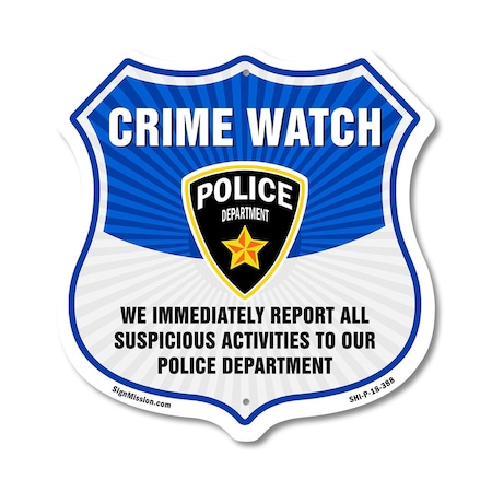 Signmission Neighborhood Crime Watch Shield Sign We, 18 Inch X 18 Inch, Plastic Sign SHI-P-18-388
