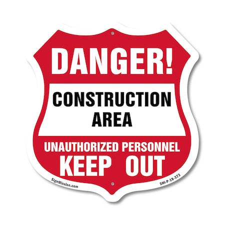 Signmission Construction Area Shield Sign Danger! Un, 18 Inch X 18 Inch, Plastic Sign SHI-P-18-373