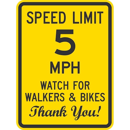 Lyle Speed Limit 5 Mph Watch For Walkers & Bikes Thank, 18x24, Non-Reflective, Yellow G-11261-NA_18x24