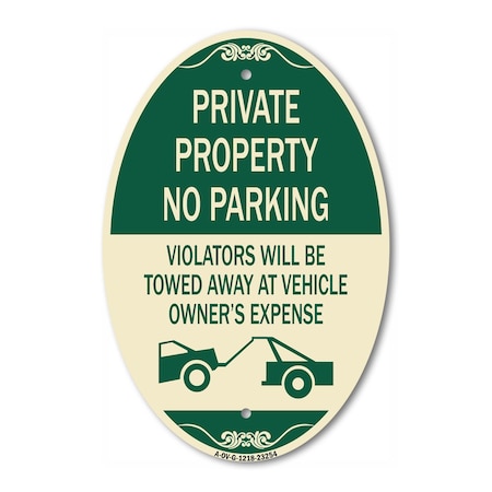 Signmission Private Parking Violators Will Be Towed Away , 12 In X 18 In Architectural, Heavy Gauge Aluminum A-OV-G-1218-23254