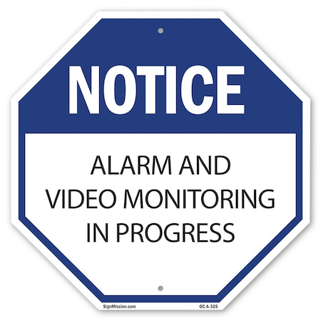 Signmission Notice Alarm and Video Monitoring i, 6 Inch X 6 Inch, Plastic Sign OC-P-6-325