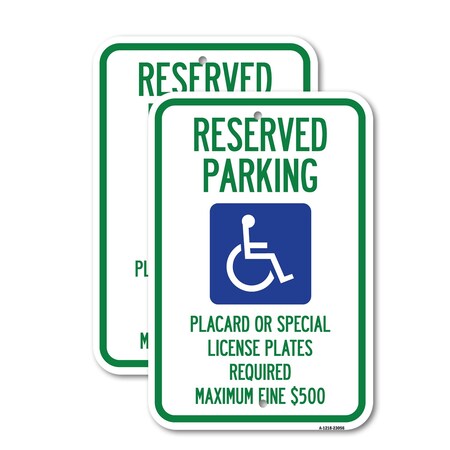 Signmission Reserved Parking Placard or Special License Plates Requ, 18'' X 24'', Heavy Gauge Aluminum, 2PK A-1824-2PACK-23056