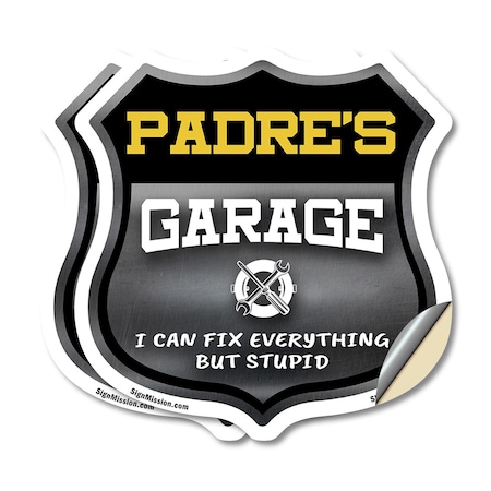 Signmission Padre's Garage I Can Fix Everything But Stupid, 4 inch X 4 inch, Vinyl Decal, 2PK SHI-D-2PACK-4-490-PADRE