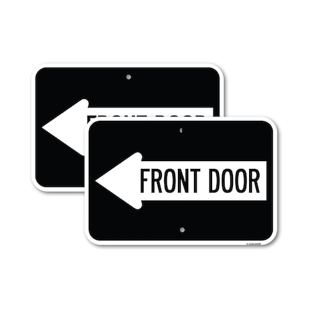 Signmission Front Door With Left Arrow, 12'' X 18'' 2 Signs, Heavy Gauge Aluminum, 2PK A-1218-2PACK-24390