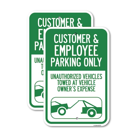 Signmission Parking Restriction Sign Customer and Employee Parking , 12'' X 18'', Heavy Gauge Aluminum, 2PK A-1218-2PACK-23373