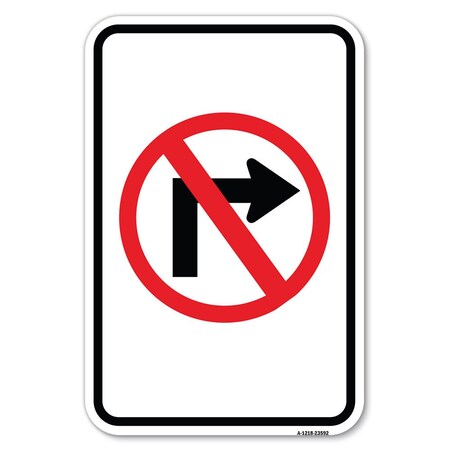 Signmission No Right Turn Graphic Only, 12 Inch x 18 Inch 1 Sign, Heavy Gauge Aluminum A-1218-23592