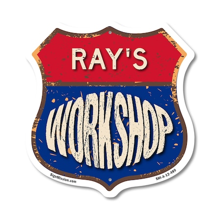 Signmission Ray's Workshop, 12 Inch X 12 Inch, Aluminum Metal Sign SHI-A-12-489-RAY