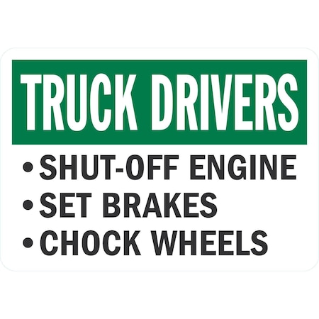 Lyle Truck Drivers, Shut-Off Engine, Set Brakes, Chock, 10x7, Engineer Grade, White G-1523-EG_10x7