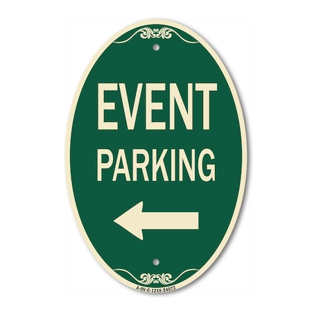 Signmission Event Parking Only With Left Arrow, 12 Inch X 18 Inch Architectural Oval, Heavy Gauge Aluminum A-OV-G-1218-24072