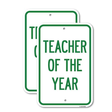 Signmission Teacher of the Year, 12'' X 18'' 2 Signs, Heavy Gauge Aluminum, 2PK A-1218-2PACK-22828
