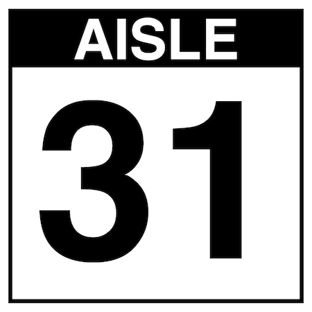 5S Supplies Warehouse Aisle 31 Sign - 8in x 8in - DOUBLE - BRKT - PVC AISLE31-8X8-DOUBLE-BRKT