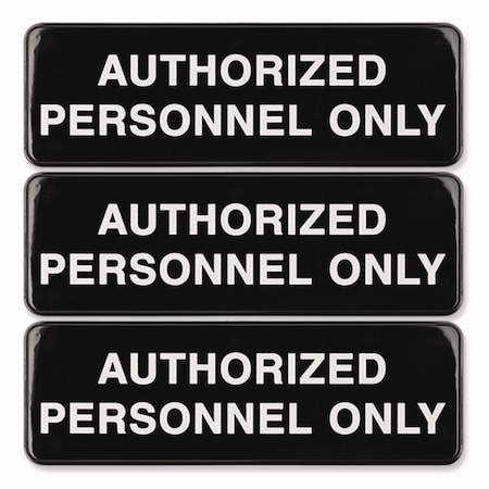 Excello Global Products Authorized Personnel Only Indoor/Outdoor Wall Sign, 9in x 3in, Black Face, White Graphics, 3PK EGP-HD-0262-S