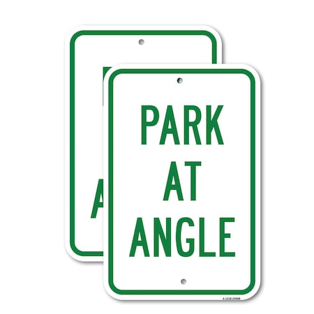 Signmission Park At Angle, 18'' X 24'' 2 Signs, Heavy Gauge Aluminum, 2PK A-1824-2PACK-24908