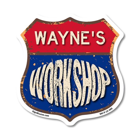 Signmission Wayne's Workshop, 12 Inch X 12 Inch, Plastic Sign SHI-P-12-489-WAYNE