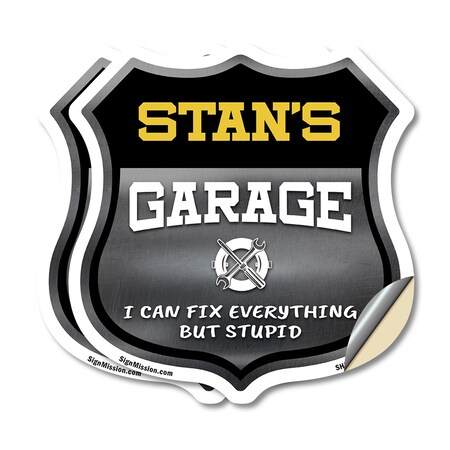 Signmission Stan's Garage I Can Fix Everything But Stupid, 18 inch X 18 inch, Vinyl Decal, 2PK SHI-D-2PACK-18-490-STAN