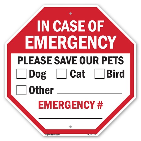 Signmission In Case of Emergency Please Save Ou, 18 Inch X 18 Inch, Plastic Sign OC-P-18-125