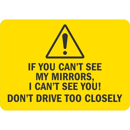 Lyle If You Can't See My Mirrors, I Can't See You! Don't, 10x7, Non-Reflective, Yellow G-1833-PL_10x7