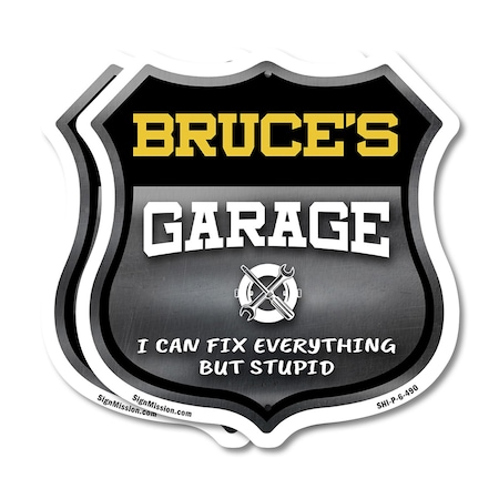 Signmission Bruce's Garage I Can Fix Everything But Stupid, 6 inch X 6 inch, Plastic Sign, 2PK SHI-P-2PACK-6-490-BRUCE