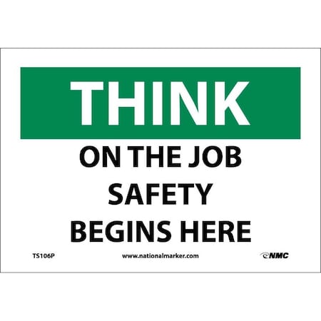 Nmc Think On The Job Safety Begins Here Sign, TS106P TS106P
