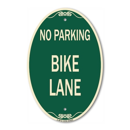 Signmission No Parking Bike Lane, 12 Inch X 18 Inch Architectural Oval, Heavy Gauge Aluminum A-OV-G-1218-23629
