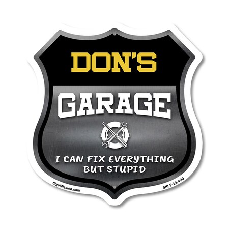 Signmission Don's Garage I Can Fix Everything But Stupid, 12 Inch X 12 Inch, Plastic Sign SHI-P-12-490-DON