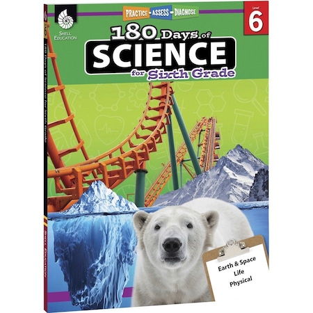 Shell Education 180 Days of Science Book, Grade 6 51412