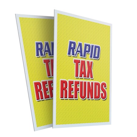 Signmission Rapid Tax Refunds, Plastic Signs Only 24 Inch x 36 Inch, Corrugated Plastic, 2PK CSB-2436-2PACK-Rapid Tax Refunds