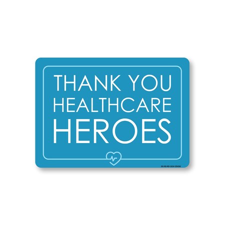 Signmission Public Safety, 10" Height, Peel And Stick Wall Graphic, 14" x 10", Thank You Healthcare Heroes 3 OS-NS-RD-1014-25430