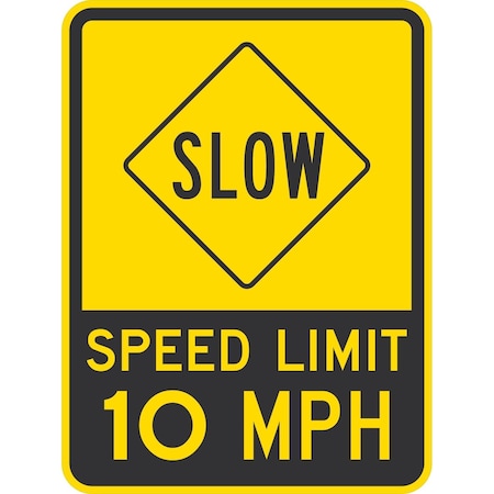 Lyle Slow Speed Limit 10 Mph, 18x24, High Intensity Prismatic, Yellow G-10653-HI_18x24