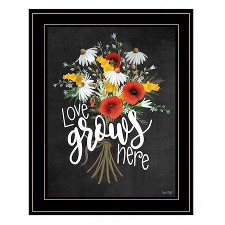 Homeroots Love Grows Here 7 Black Framed Print Wall Art 407677