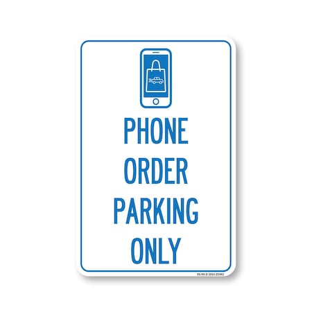 Signmission Public Sign, Phone Order Parking Only, 14in X 10in Decal, 10" W, 14" L, Phone Order Parking Only OS-NS-D-1014-25443
