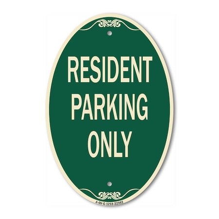 Signmission Resident Parking Only, 12 Inch X 18 Inch Architectural Oval, Heavy Gauge Aluminum A-OV-G-1218-22982