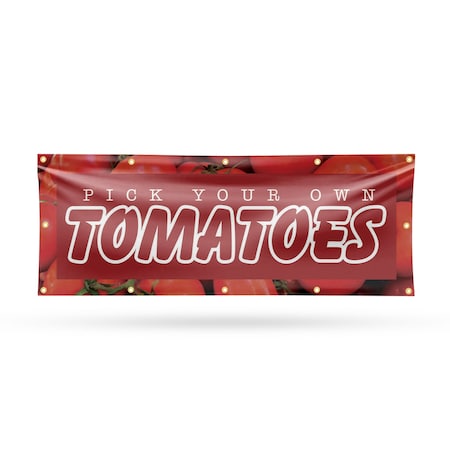 Signmission Pick Your Own Tomatoes, 48 Inch x 120 Inch, Vinyl Banner B-120-30800