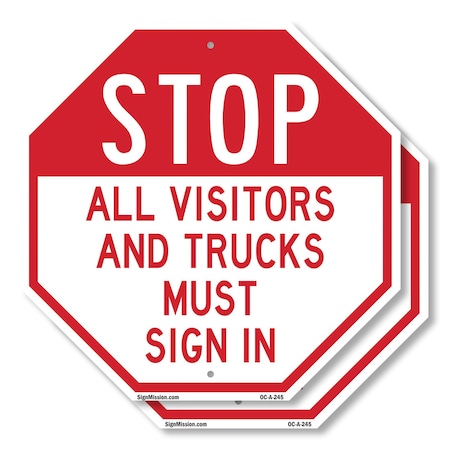 Signmission Stop All Visitors and Trucks Must S, 6 inch X 6 inch, Plastic Sign, 2PK OC-P-2PACK-6-245