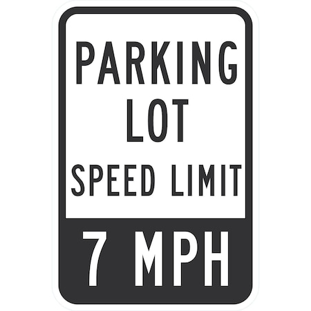 Lyle Parking Lot Speed Limit 7 Mph, 12x18, Diamond Grade, White G-2694-DG_12x18